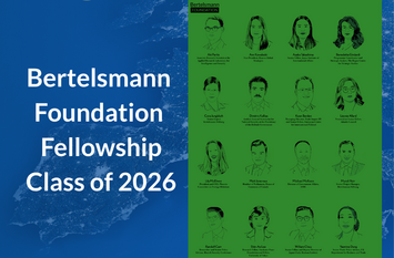 Bertelsmann Foundation Fellowship Class of 2026