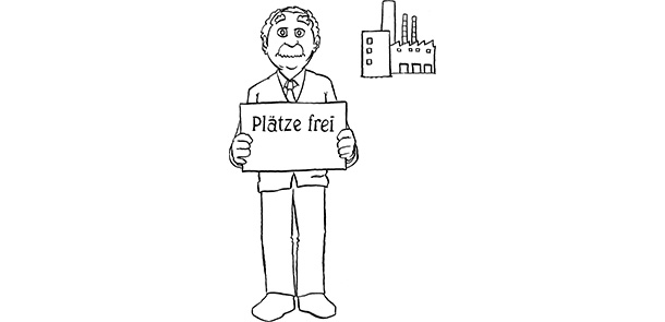 Verzweifelter Direktor steht vor Fabrik mit Schild in der Hand auf dem steht: Plaetze frei