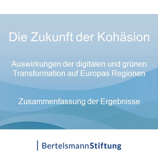 Die Zukunft der Kohäsion. Auswirkungen der digitalen und grünen Transformation auf Europas Regionen. Zusammenfassung der Ergebnisse.
