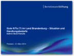 Cover Präsentation: Gute KiTa (?) im Land Brandenburg - Situation und Handlungsbedarfe