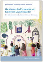 Cover Ganztag aus der Perspektive von Kindern im Grundschulalter