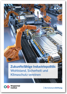 Cover Zukunftsfähige Industriepolitik: Wohlstand, Sicherheit und Klimaschutz vereinen