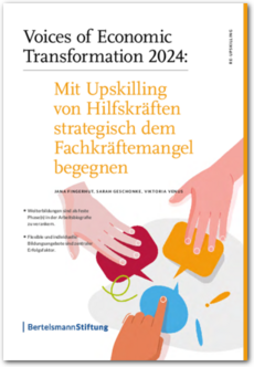 Cover Voices of Economic Transformation 2024: Mit Upskilling von Hilfskräften strategisch dem Fachkräftemangel begegnen