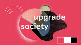Red background with white text saying "upgrade society"