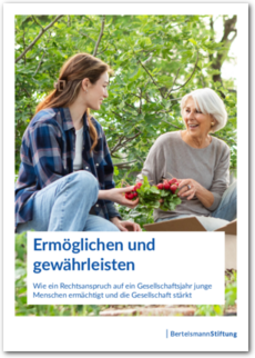 Cover Ermöglichen und gewährleisten - Wie ein Rechtsanspruch auf ein Gesellschaftsjahr junge Menschen ermächtigt und die Gesellschaft stärkt