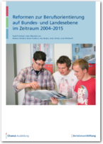 Cover Reformen zur Berufsorientierung auf Bundes- und Landesebene im Zeitraum 2004–2015