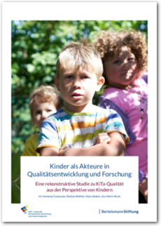 Cover Kinder als Akteure in Qualitätsentwicklung und Forschung