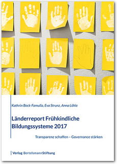 Cover Länderreport Frühkindliche Bildungssysteme 2017