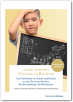 Cover Kinder zwischen Chancen und Barrieren. Zum Verhältnis von Schule und Familie aus der Sicht von Kindern: ihre Perspektiven, ihre Positionen.