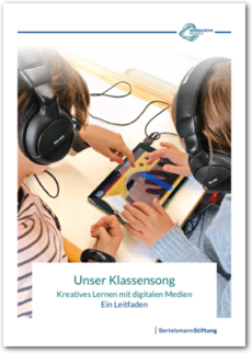 Cover Unser Klassensong - Kreatives Lernen mit digitalen Medien
