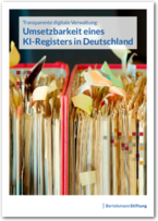 Cover Transparente digitale Verwaltung: Umsetzbarkeit eines KI-Registers in Deutschland