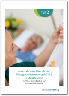 Cover Kurzstationäre Grund- und Übergangsversorgung in Deutschland - Teil 2
