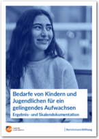 Cover Bedarfe von Kindern und Jugendlichen für ein gelingendes Aufwachsen - Tabellenband zur Studie