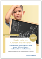 Cover Kinder zwischen Chancen und Barrieren. Zum Verhältnis von Schule und Familie aus der Sicht von Kindern: ihre Perspektiven, ihre Positionen. (Zusammenfassung)