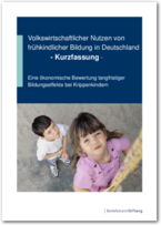 Cover Volkswirtschaftlicher Nutzen von frühkindlicher Bildung in Deutschland - Kurzfassung -