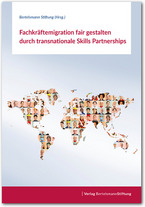 Cover Fachkräftemigration fair gestalten durch transnationale Skills Partnerships