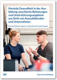 Cover Mentale Gesundheit in der Ausbildung: psychische Belastungen und Unterstützungsangebote aus Sicht von Auszubildenden und Unternehmen