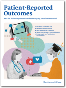 Cover Patient-Reported Outcomes - Wie die Patientenperspektive die Versorgung transformieren wird