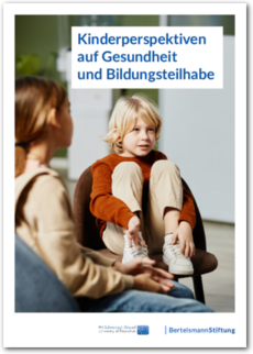 Cover Kinderperspektiven auf Gesundheit und Bildungsteilhabe