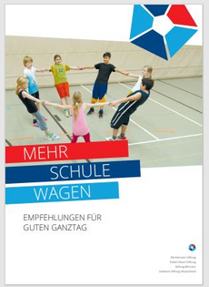 Cover Mehr Schule wagen – Empfehlungen für guten Ganztag