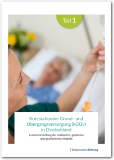 Cover Kurzstationäre Grund- und Übergangsversorgung in Deutschland - Teil 1