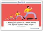 Cover SHORTCUT 12 - Citizen participation as a public debate. The "Forum against Fakes" project